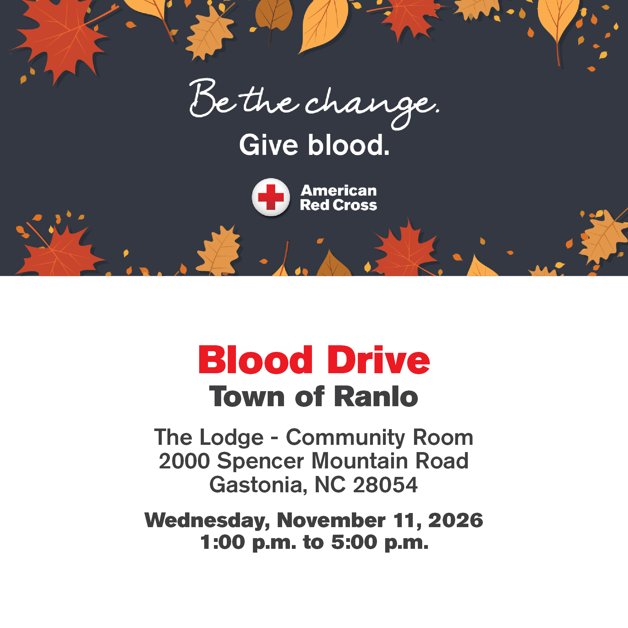 American Red Cross Blood Drive, Town of Ranlo, The Lodge, Wednesday November 11, 2026, 1:00 to 5:00 p.m.